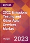 2022 Emissions Testing and Other Auto Services Global Market Size & Growth Report with COVID-19 Impact - Product Image