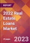 2022 Real Estate Loans Global Market Size & Growth Report with COVID-19 Impact - Product Image
