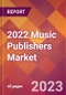 2022 Music Publishers Global Market Size & Growth Report with COVID-19 Impact - Product Image