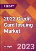 2022 Credit Card Issuing Global Market Size & Growth Report with COVID-19 Impact- Product Image