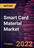 Smart Card Material Market Forecast to 2028 - COVID-19 Impact and Global Analysis By Material, Type, and Application- Product Image