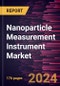 Nanoparticle Measurement Instrument Market Forecast to 2028 - COVID-19 Impact and Global Analysis By Instrument Type and End User - Product Thumbnail Image