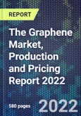 The Graphene Market, Production and Pricing Report 2022- Product Image