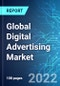 Global Digital Advertising Market: Size, Trends & Forecast with Impact Analysis of COVID-19 (2022-2026) - Product Thumbnail Image