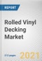 Rolled Vinyl Decking Market by Application and End Use: Global Opportunity Analysis and Industry Forecast, 2021-2030 - Product Thumbnail Image