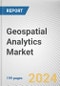 Geospatial Analytics Market by Component, solution, Collection Method Deployment Mode, Organization Size and Type, Industry Vertical: Global Opportunity Analysis and Industry Forecast, 2021-2030 - Product Thumbnail Image