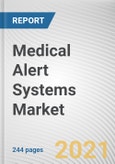 Medical Alert Systems Market By Type, Technology and Application: Global Opportunity Analysis and Industry Forecast, 2021-2030- Product Image