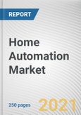 Home Automation Market by Application, Technology and End User: Global Opportunity Analysis and Industry Forecast, 2021-2030- Product Image
