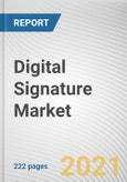 Digital Signature Market by Component, Deployment Model and Industry Vertical: Global Opportunity Analysis and Industry Forecast, 2021-2030- Product Image