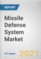 Missile Defense System Market by Range, Threat Type and Domain: Global Opportunity Analysis and Industry Forecast, 2021-2030 - Product Image