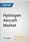 Hydrogen Aircraft Market by Passenger Capacity, Range, Application and Power Source: Global Opportunity Analysis and Industry Forecast, 2030-2040 - Product Thumbnail Image