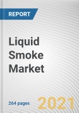 Liquid Smoke Market by Type, Application and Distribution Channel: Global Opportunity Analysis and Industry Forecast, 2021-2030- Product Image