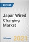 Japan Wired Charging Market by Type, Charging Type, Application and Sales Channel: Opportunity Analysis and Industry Forecast 2021-2030 - Product Thumbnail Image