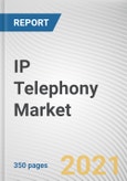 IP Telephony Market by Offering, Type, Call Type, Installation Type, Enterprise Size and End User: Global Opportunity Analysis and Industry Forecast, 2021-2030- Product Image