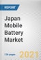 Japan Mobile Battery Market by Type, Application and Sales Channel: Opportunity Analysis and Industry Forecast, 2021-2030 - Product Thumbnail Image