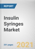 Insulin Syringes Market by Syringe Size, Disease and End User: Global Opportunity Analysis and Industry Forecast, 2021-2030- Product Image