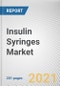 Insulin Syringes Market by Syringe Size, Disease and End User: Global Opportunity Analysis and Industry Forecast, 2021-2030 - Product Image