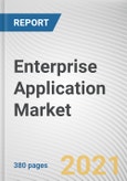 Enterprise Application Market by Component, Solution Type, Deployment Mode, Organization Size, Industry Vertical: Global Opportunity Analysis and Industry Forecast, 2021-2030- Product Image