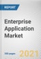 Enterprise Application Market by Component, Solution Type, Deployment Mode, Organization Size, Industry Vertical: Global Opportunity Analysis and Industry Forecast, 2021-2030 - Product Image