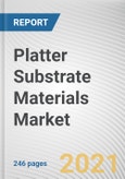 Platter Substrate Materials Market by Type and Application: Global Opportunity Analysis and Industry Forecast, 2021-2030- Product Image