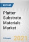Platter Substrate Materials Market by Type and Application: Global Opportunity Analysis and Industry Forecast, 2021-2030 - Product Image