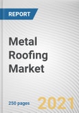 Metal Roofing Market by Metal Type, Product Type and End user: Global Opportunity Analysis and Industry Forecast 2020-2030- Product Image