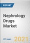 Nephrology Drugs Market by Drug Class, Route of Administration and Distribution Channel: Global Opportunity Analysis and Industry Forecast, 2021-2030 - Product Image