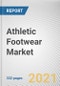 Athletic Footwear Market by Type, End User and Distribution Channel: Global Opportunity Analysis and Industry Forecast 2021-2030 - Product Thumbnail Image