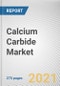 Calcium Carbide Market by Application and End-use industry: Global Opportunity Analysis and Industry Forecast, 2021-2030 - Product Image