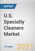 U.S. Specialty Cleaners Market by Product Type and Sales Channel: U.S. Opportunity Analysis and Industry Forecast 2021-2030- Product Image