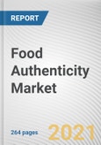 Food Authenticity Market by Target Testing, Technology and Food Tested: Global Opportunity Analysis and Industry Forecast, 2021-2030- Product Image
