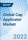 Global Cap Applicator Market Size, Trends & Growth Opportunity, By Machine Type, By Cap Type, By End Use, By Region and Forecast till 2027.- Product Image