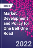 Market Development and Policy for One Belt One Road- Product Image