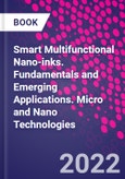 Smart Multifunctional Nano-inks. Fundamentals and Emerging Applications. Micro and Nano Technologies- Product Image