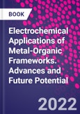 Electrochemical Applications of Metal-Organic Frameworks. Advances and Future Potential- Product Image