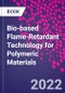 Bio-based Flame-Retardant Technology for Polymeric Materials - Product Image