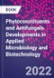 Phytoconstituents and Antifungals. Developments in Applied Microbiology and Biotechnology - Product Thumbnail Image