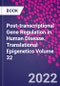 Post-transcriptional Gene Regulation in Human Disease. Translational Epigenetics Volume 32 - Product Image