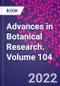 Advances in Botanical Research. Volume 104 - Product Thumbnail Image