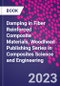 Damping in Fiber Reinforced Composite Materials. Woodhead Publishing Series in Composites Science and Engineering - Product Thumbnail Image