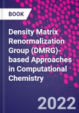Density Matrix Renormalization Group (DMRG)-based Approaches in Computational Chemistry- Product Image