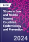 Stroke in Low and Middle Income Countries. Epidemiology and Prevention - Product Thumbnail Image