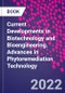 Current Developments in Biotechnology and Bioengineering. Advances in Phytoremediation Technology - Product Thumbnail Image