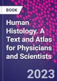 Human Histology. A Text and Atlas for Physicians and Scientists- Product Image