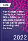 New Aspects of Meat Quality. From Genes to Ethics. Edition No. 2. Woodhead Publishing Series in Food Science, Technology and Nutrition- Product Image