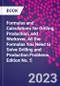 Formulas and Calculations for Drilling, Production, and Workover. All the Formulas You Need to Solve Drilling and Production Problems. Edition No. 5 - Product Image