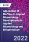 Application of Biofilms in Applied Microbiology. Developments in Applied Microbiology and Biotechnology - Product Thumbnail Image