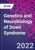 Genetics and Neurobiology of Down Syndrome- Product Image