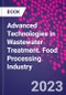 Advanced Technologies in Wastewater Treatment. Food Processing Industry - Product Thumbnail Image