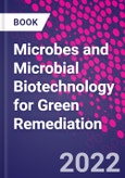 Microbes and Microbial Biotechnology for Green Remediation- Product Image
